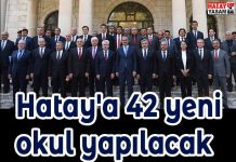 Hatay’a 42 yeni okul yapılacak