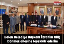 Belen Belediye Başkanı İbrahim Gül; Dönmez ailesine teşekkür ederim