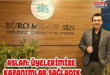 ASLAN: ÜYELERİMİZE KAZANIMLAR SAĞLADIK