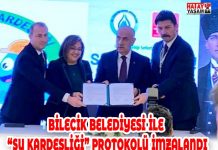BİLECİK BELEDİYESİ İLE “SU KARDEŞLİĞİ” PROTOKOLÜ İMZALANDI