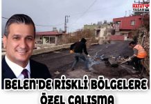 BELEN’DE RİSKLİ BÖLGELERE ÖZEL ÇALIŞMA