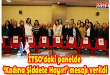 İTSO’daki panelde ‘Kadına Şiddete Hayır!’ mesajı verildi