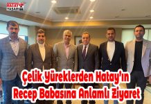 Çelik Yüreklerden Hatay’ın Recep Babasına Anlamlı Ziyaret