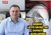 BAŞKAN LÜTFÜ SAVAŞ’TAN DEPREM AÇIKLAMASI