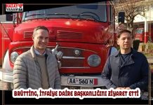 BRÜTTİNG, İTFAİYE DAİRE BAŞKANLIĞINI ZİYARET ETTİ