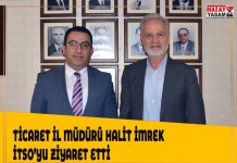 TİCARET İL MÜDÜRÜ HALİT İMREK İTSO’YU ZİYARET ETTİ