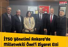 İTSO Yönetimi Ankara’da Milletvekili Özel’i Ziyaret Etti