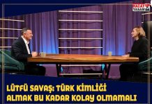 LÜTFÜ SAVAŞ: TÜRK KİMLİĞİ ALMAK BU KADAR KOLAY OLMAMALI