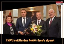 CHP’li vekillerden Rektör Eren’e ziyaret
