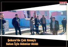 Şekere’de Çok Amaçlı Salon İçin Adımlar Atıldı