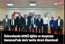 Üniversitemiz HMKÜ Eğitim ve Araştırma Hastanesi’nde devir teslim töreni düzenlendi
