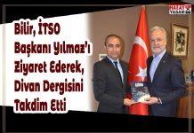 Bilir, İTSO Başkanı Yılmaz’ı Ziyaret Ederek, Divan Dergisini Takdim Etti