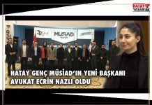 HATAY GENÇ MÜSİAD’IN YENİ BAŞKANI AVUKAT ECRİN NAZLI OLDU