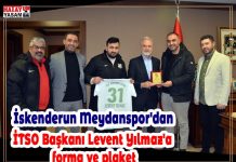 İskenderun Meydanspor’dan İTSO Başkanı Levent Yılmaz’a forma ve plaket