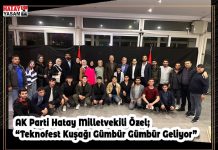 AK Parti Hatay Milletvekili Özel; “Teknofest Kuşağı Gümbür Gümbür Geliyor”
