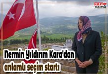 Nermin Yıldırım Kara’dan anlamlı seçim startı