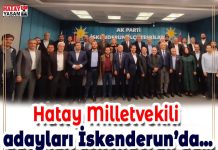 Hatay Milletvekili adayları İskenderun’da…