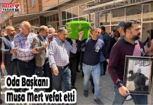 Oda Başkanı Musa Mert vefat etti