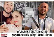 AA, BURAK MİLLİ’NİN ADINI YAŞATACAK BİR PROJE HAZIRLIĞINDA