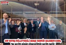 CHP HATAY MİLLETVEKİLİ ADAYI NERMİN YILDIRIM KARA, ’BU SEÇİM KÜSÜP GİDECEĞİMİZ SEÇİM DEĞİL’