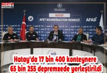 Hatay’da 17 bin 400 konteynere 65 bin 255 depremzede yerleştirildi