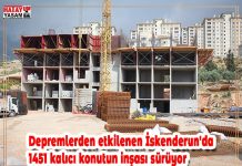 Depremlerden etkilenen İskenderun’da 1451 kalıcı konutun inşası sürüyor