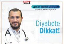 UZM. DR. YILDIRIM ONUR AĞIR DİYABETE KARŞI UYARDI