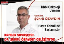 KANSER SAVAŞÇISI DR. ŞÜKRÜ ÖZAYDIN GELİŞİM’DE