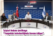 İçişleri Bakanı Yerlikaya “Topyekün Seferberliğimiz Devam Ediyor”