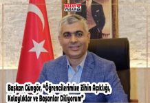 Başkan Güngör, “Öğrencilerimize Zihin Açıklığı, Kolaylıklar ve Başarılar Diliyorum”