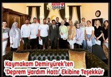 Kaymakam Demiryürek’ten ‘Deprem Yardım Hattı’ Ekibine Teşekkür