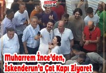 Muharrem İnce’den, İskenderun’a Çat Kapı Ziyaret