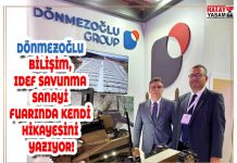 DÖNMEZOĞLU BİLİŞİM, IDEF SAVUNMA SANAYİ FUARINDA KENDİ HİKAYESİNİ YAZIYOR!