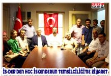 İS-DER’DEN HGC İSKENDERUN TEMSİLCİLİĞİ’NE ZİYARET