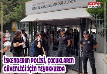 İSKENDERUN POLİSİ, ÇOCUKLARIN GÜVENLİĞİ İÇİN TEYAKKUZDA