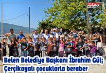 Belen Belediye Başkanı İbrahim Gül; Çerçikayalı çocuklarla beraber