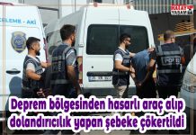 Deprem bölgesinden hasarlı araç alıp dolandırıcılık yapan şebeke çökertildi