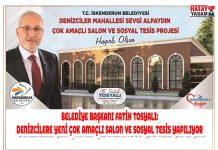 BELEDİYE BAŞKANI FATİH TOSYALI: DENİZCİLERE YENİ ÇOK AMAÇLI SALON VE SOSYAL TESİS YAPILIYOR