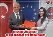 BAŞKAN GÜVEN’DEN ULUSLARARASI BİR İMZA DAHA!