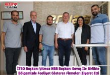 İTSO Başkanı Yılmaz HBB Başkanı Savaş İle Birlikte Bölgemizde Faaliyet Gösteren Firmaları Ziyaret Etti