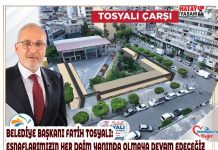 BELEDİYE BAŞKANI FATİH TOSYALI: ESNAFLARIMIZIN HER DAİM YANINDA OLMAYA DEVAM EDECEĞİZ