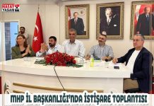 MHP İL BAŞKANLIĞI’NDA İSTİŞARE TOPLANTISI