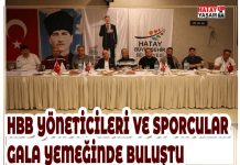 HBB YÖNETİCİLERİ VE SPORCULAR GALA YEMEĞİNDE BULUŞTU