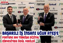 BAŞARILI İŞ İNSANI UĞUR ATEŞ’E FORTUNE 500 TÜRKİYE DİJİTAL ZİRVESİ’NDE ÖDÜL VERİLDİ
