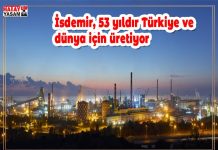 İsdemir, 53 yıldır Türkiye ve dünya için üretiyor