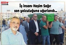 İş insanı Haşim Sağır son yolculuğuna uğurlandı…