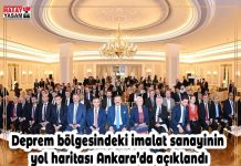 Deprem bölgesindeki imalat sanayinin yol haritası Ankara’da açıklandı