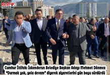 Cumhur İttifakı İskenderun Belediye Başkan Adayı Mehmet Dönmez “Durmak yok, yola devam” diyerek ziyaretlerini gün boyu sürdürdü