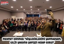 MEHMET DÖNMEZ: “SÖYLEDİKLERİMİ YAPMAZSAM, GELİN YAKAMA YAPIŞIN HESAP SORUN”
