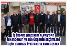 İŞ İNSANI YILDIRIM ALPAY’DAN İSKENDERUN VE BÜYÜKŞEHİR SEÇİMLERİ İÇİN CUMHUR İTTİFAKINA TAM DESTEK